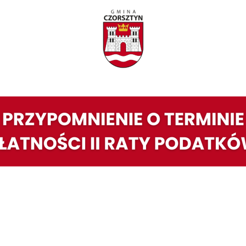 Przypomnienie o terminie płatności II raty podatków