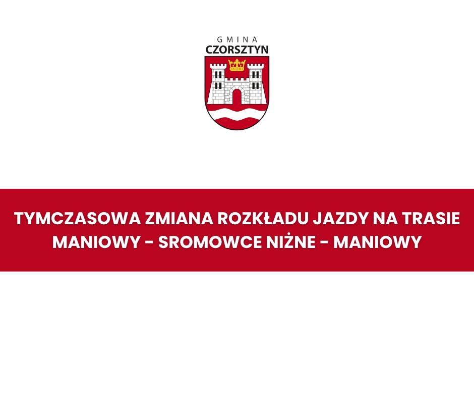 Tymczasowa zmiana rozkładu jazdy na trasie Maniowy - Sromowce Niżne - Maniowy
