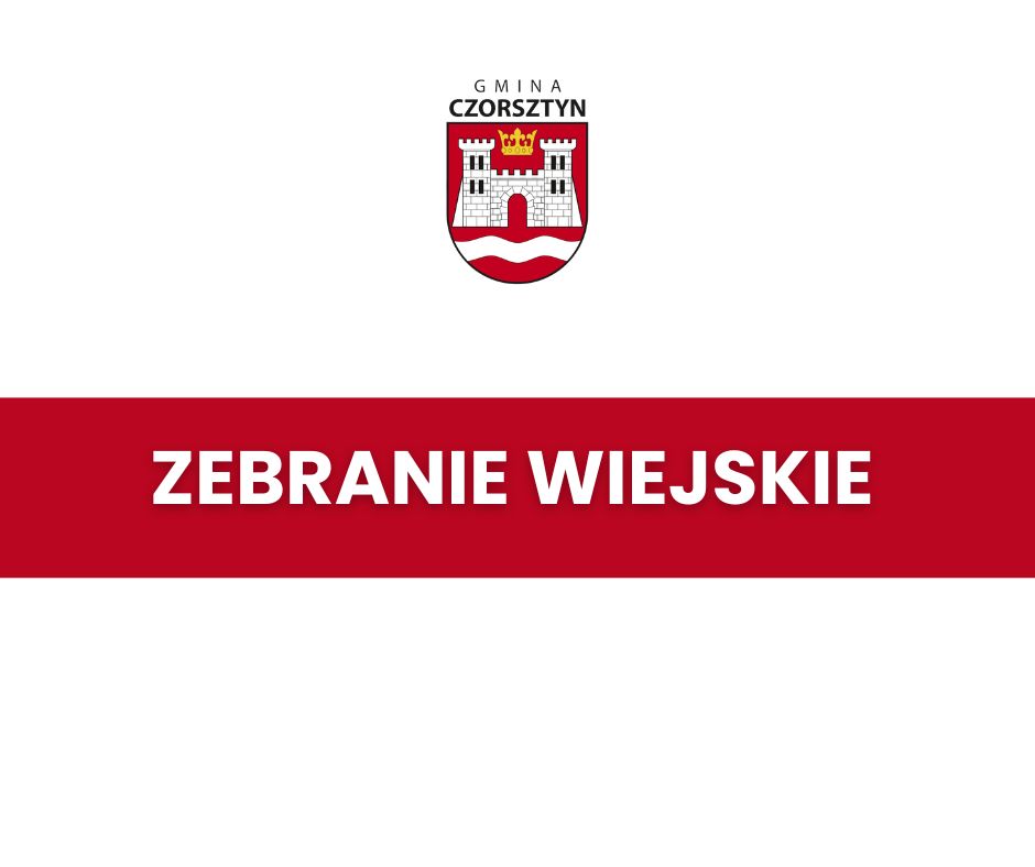 Serdecznie zapraszam na zebrania wiejskie