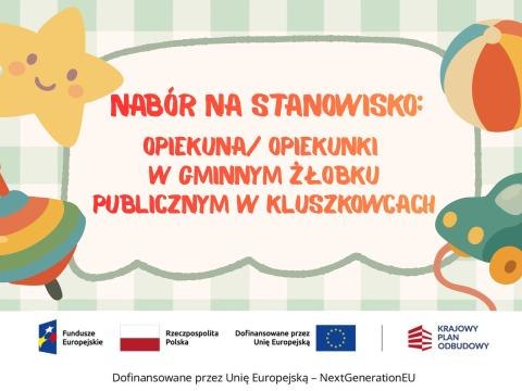 Nabór na stanowisko: opiekuna/ opiekunki w Gminnym Żłobku Publicznym w Kluszkowcach